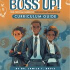 Boss Up! The Official Guide to Teen Entrepreneurship